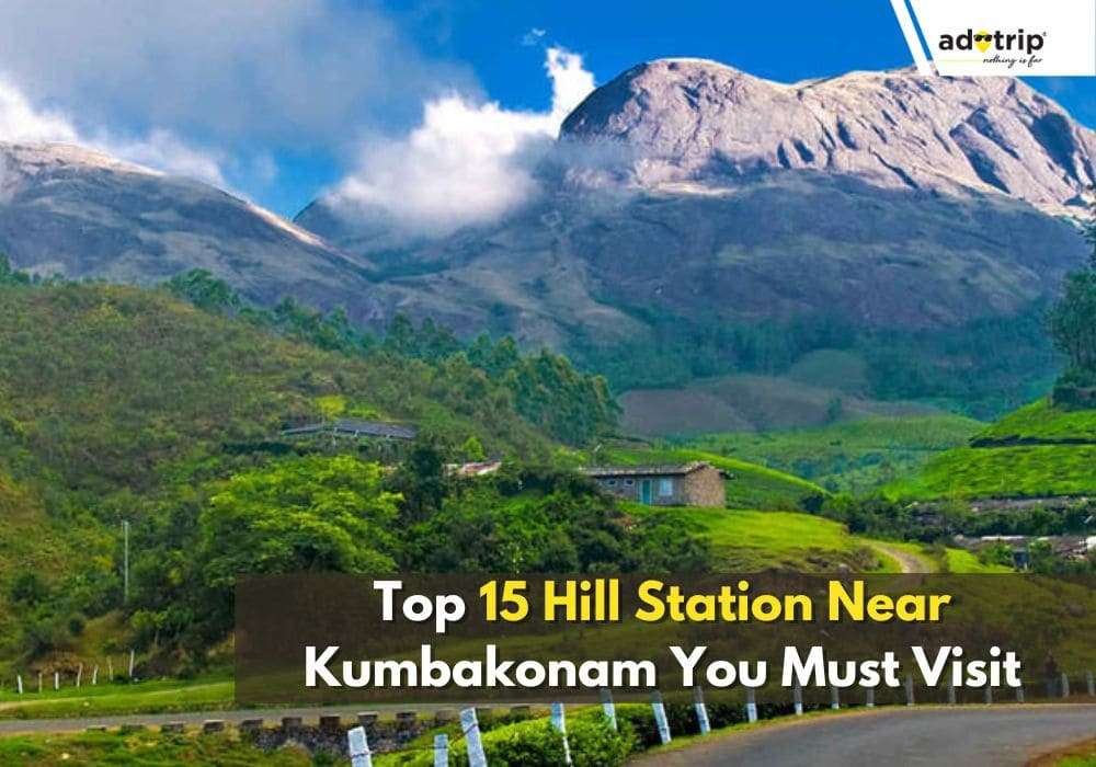 Hill Station Near Kumbakonam